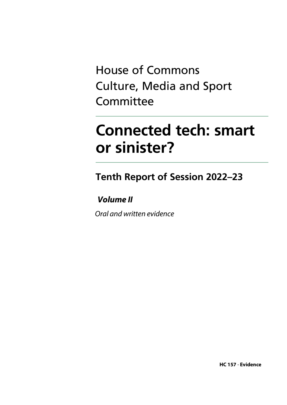Culture, Media and Sport Committee 10th Report.  Connected tech: smart or sinister? Volume 2. Oral and written evidence
