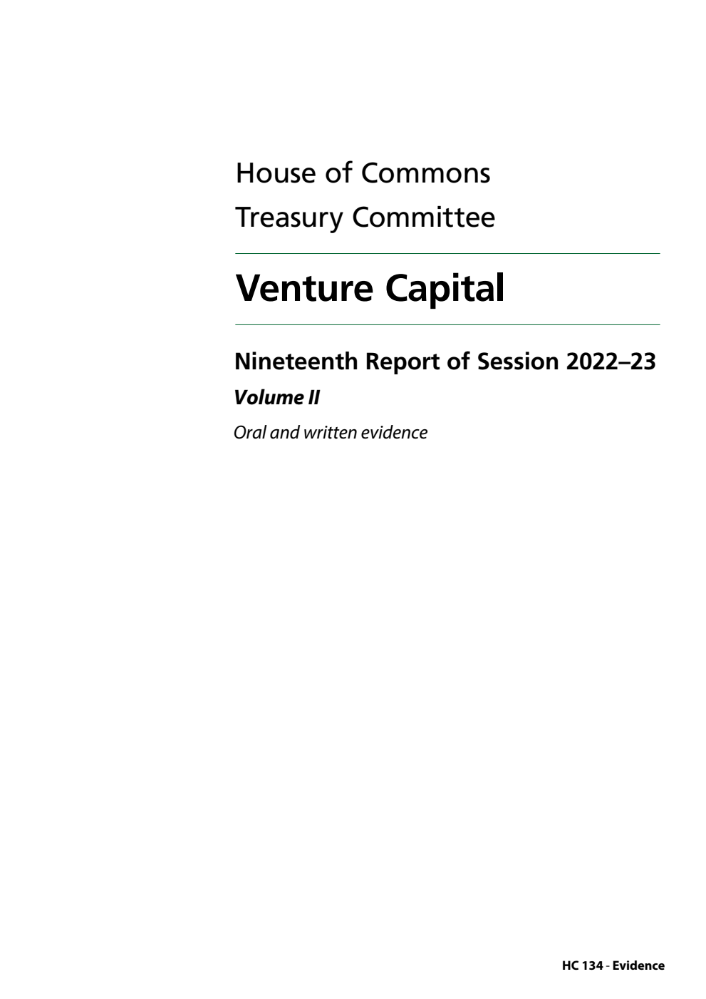Treasury Committee 19th Report. Venture Capital Volume 2. Oral and written evidence