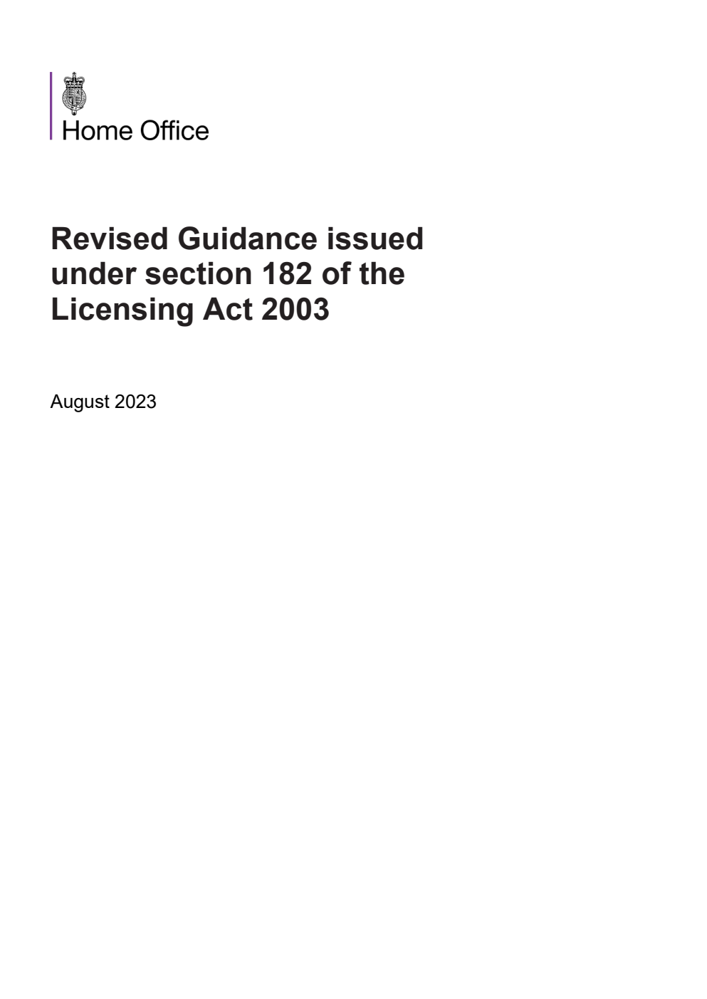 Revised Guidance issued under section 182 of the Licensing Act 2003. August 2023
