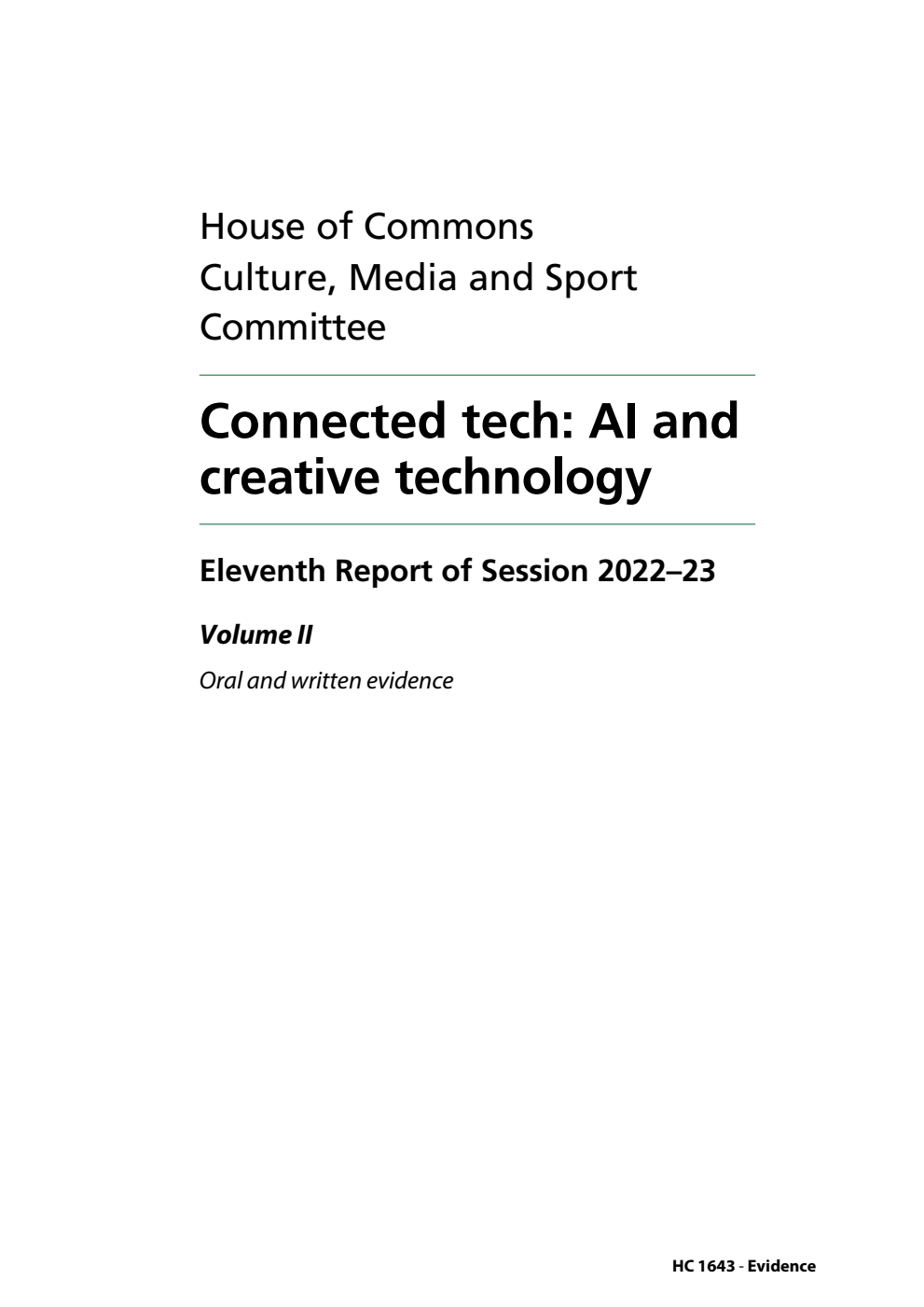 Culture, Media and Sport Committee 11th Report. Connected tech: AI and creative technology Volume 2. Oral and written evidence