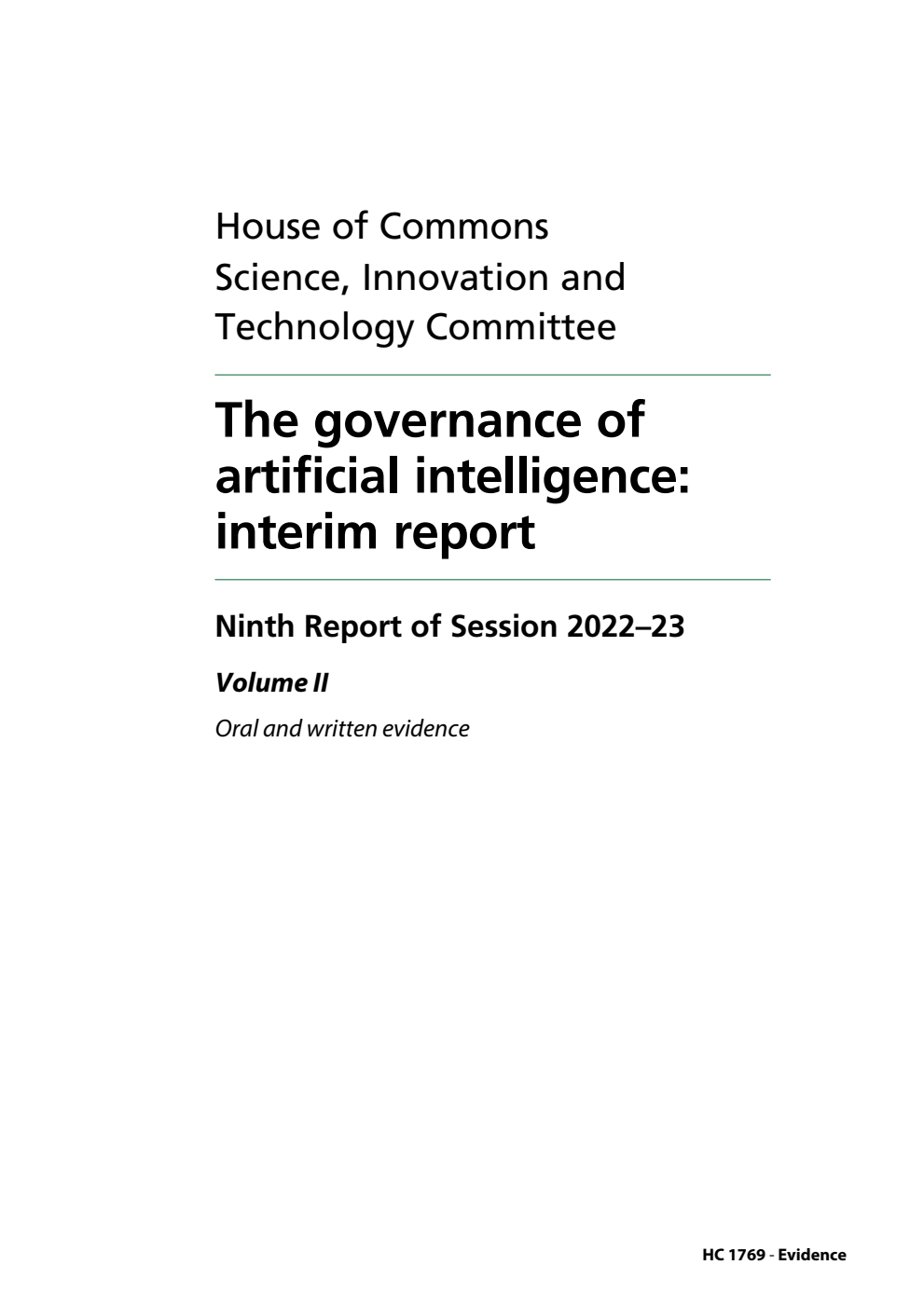 Science, Innovation and Technology Committee 9th Report. The governance of artificial intelligence: interim report Volume 2. Oral and written evidence