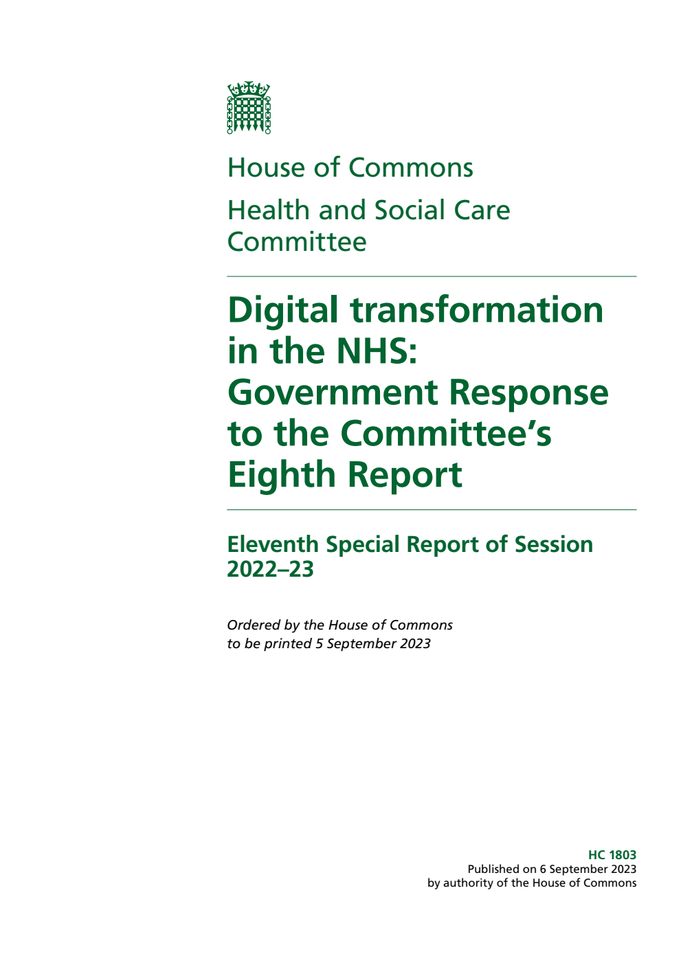 Health and Social Care Committee 11th Special Report. Digital transformation in the NHS: Government Response to the Committee’s Eighth Report