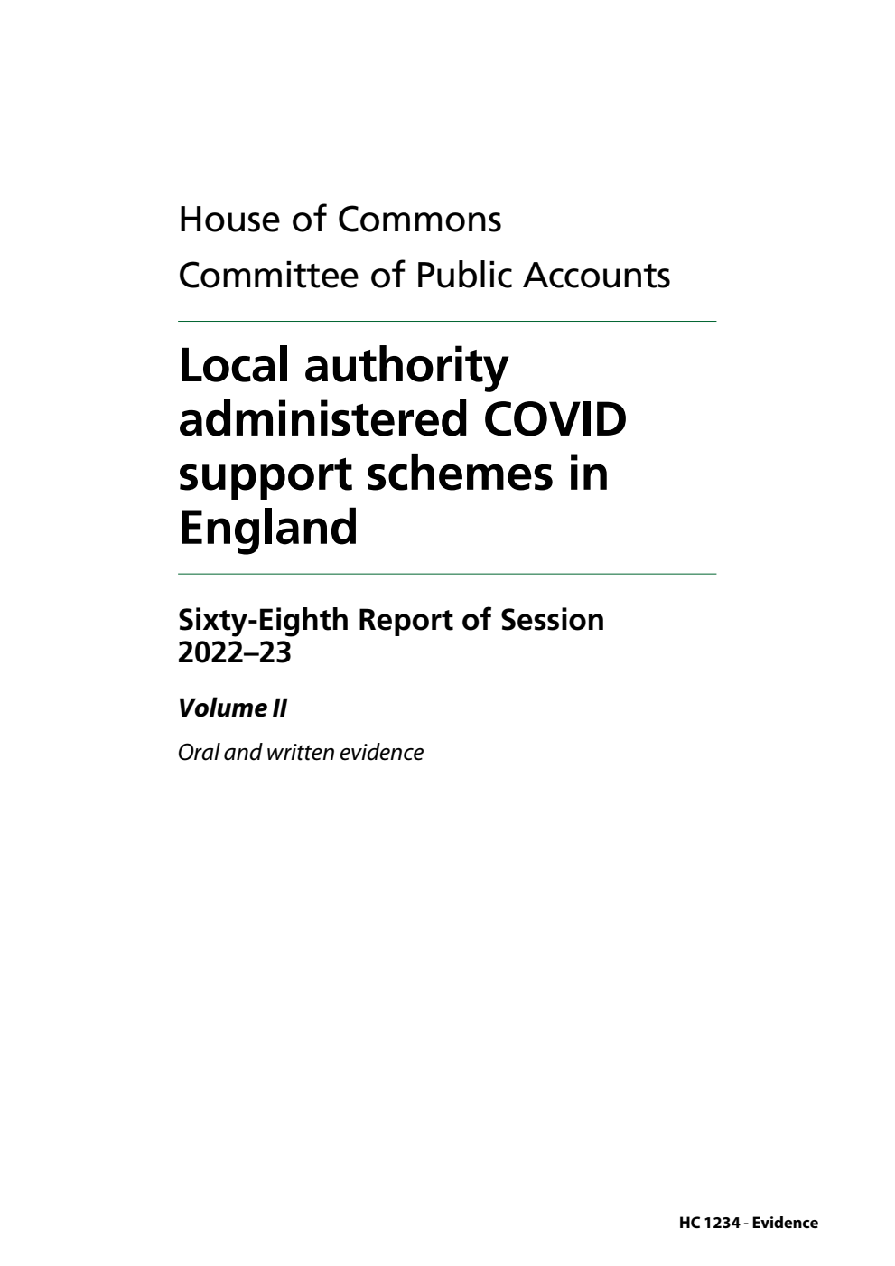 Public Accounts Committee 68th Report. Local authority administered COVID support schemes in England Volume 2. Oral and written evidence