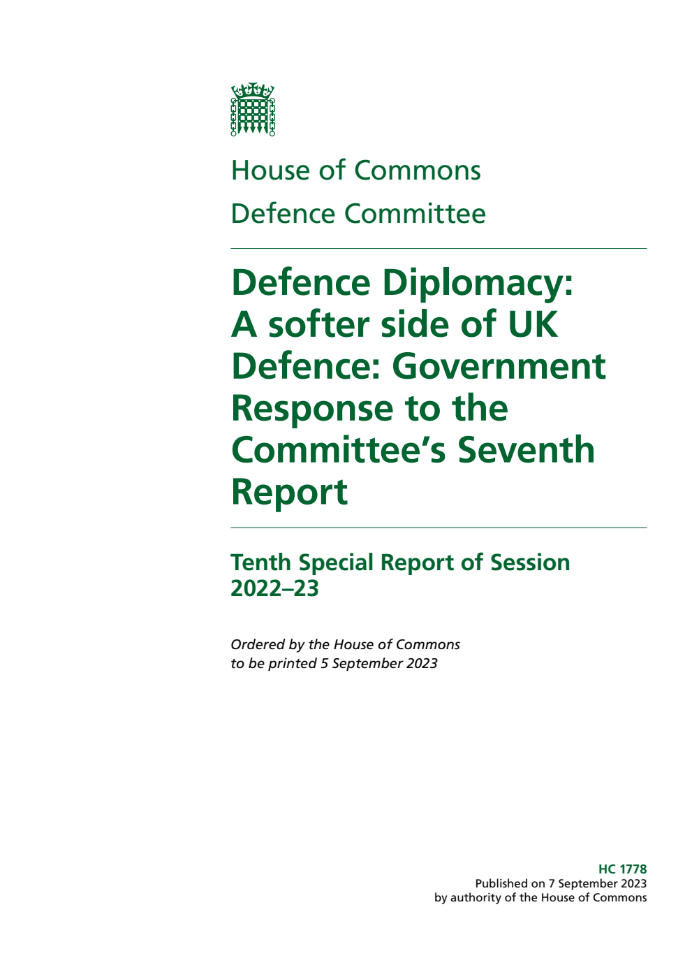 Defence Committee 10th Special Report. Defence Diplomacy: A softer side of UK Defence: Government Response to the Committee’s Seventh Report