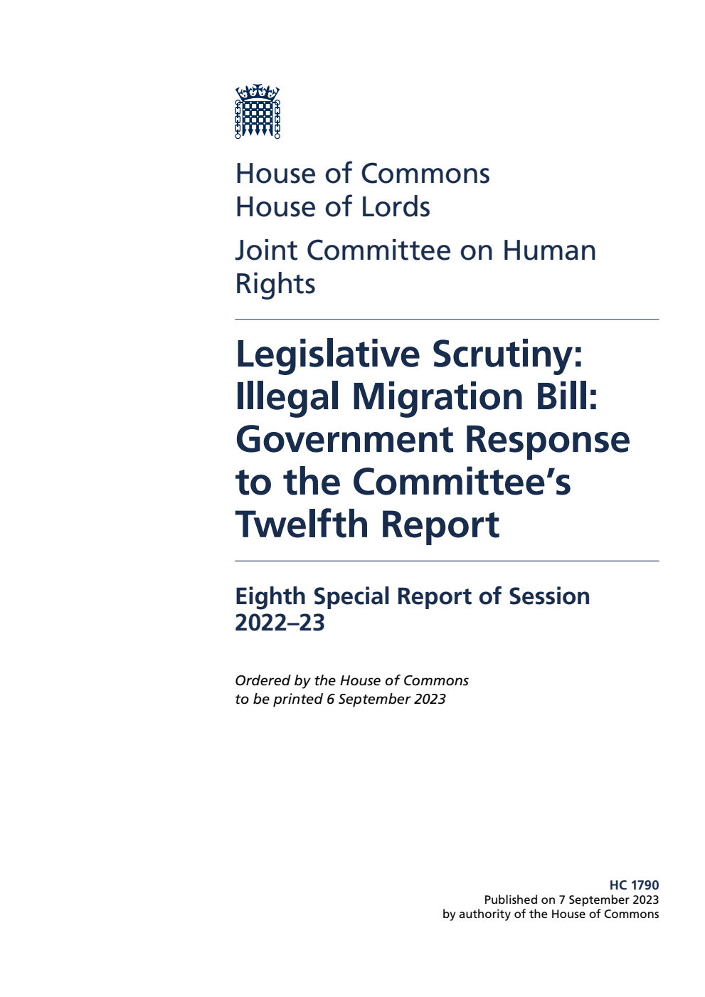 Human Rights Joint Committee 8th Special Report. Legislative Scrutiny: Illegal Migration Bill: Government Response to the Committee’s Twelfth Report