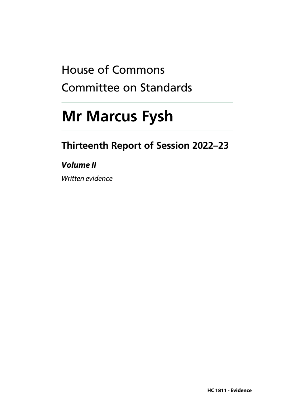 Standards Committee 13th Report. Mr Marcus Fysh Volume 2. Written evidence