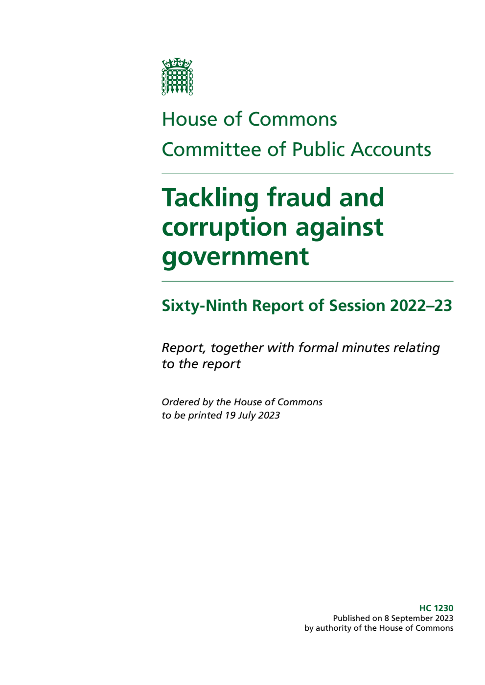 Public Accounts Committee 69th Report. Tackling fraud and corruption against government Volume 1. Report