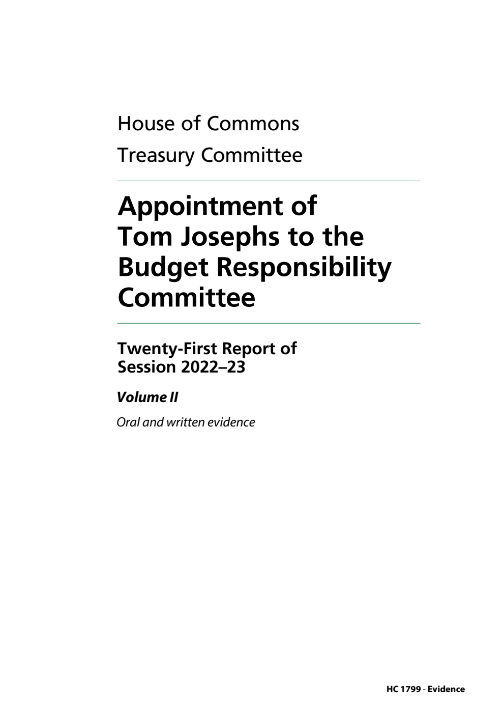 Treasury Committee 21st Report. Appointment of Tom Josephs to the Budget Responsibility Committee Volume 2. Oral and written evidence