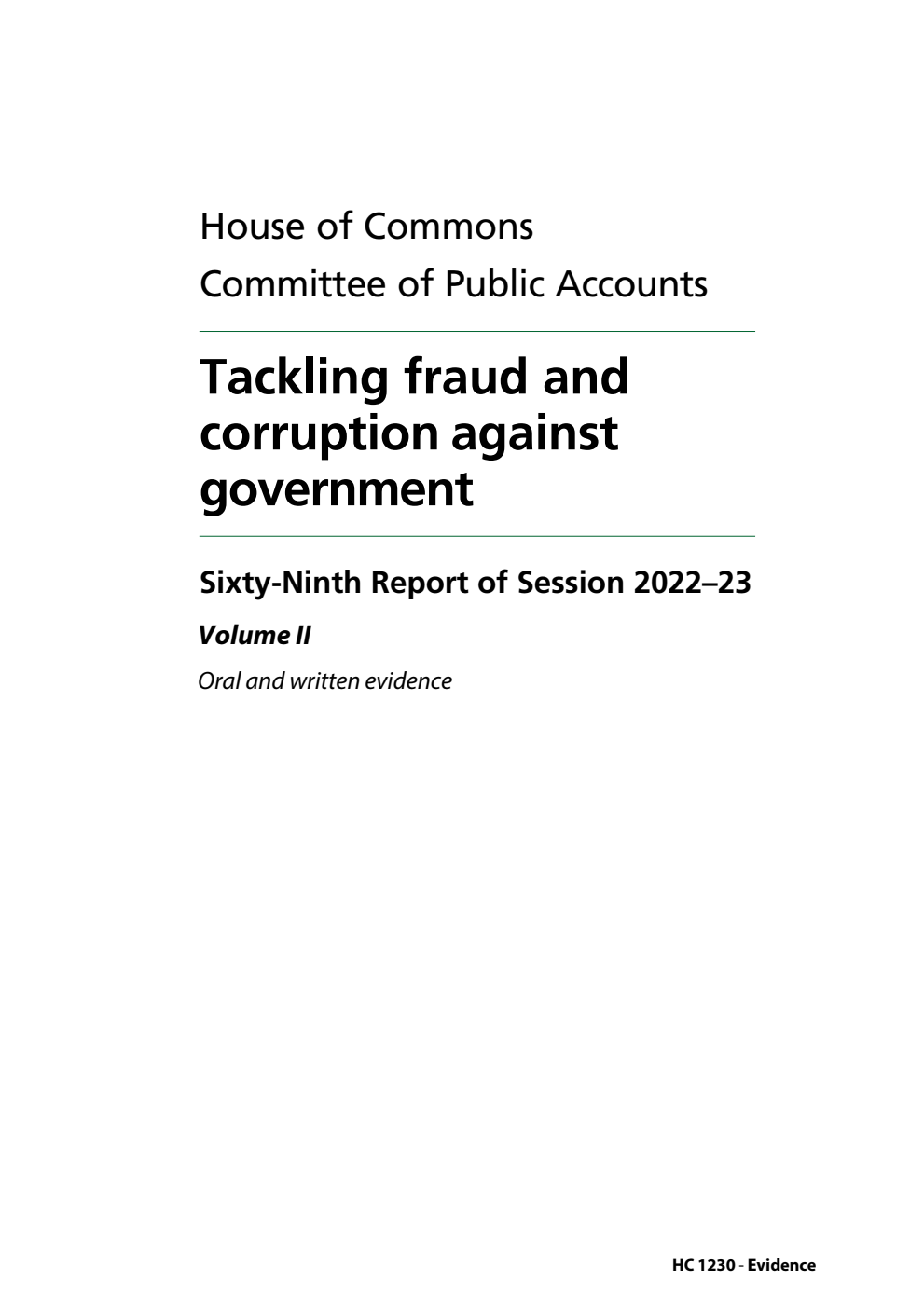 Public Accounts Committee 69th Report. Tackling fraud and corruption against government Volume 2. Oral and written evidence