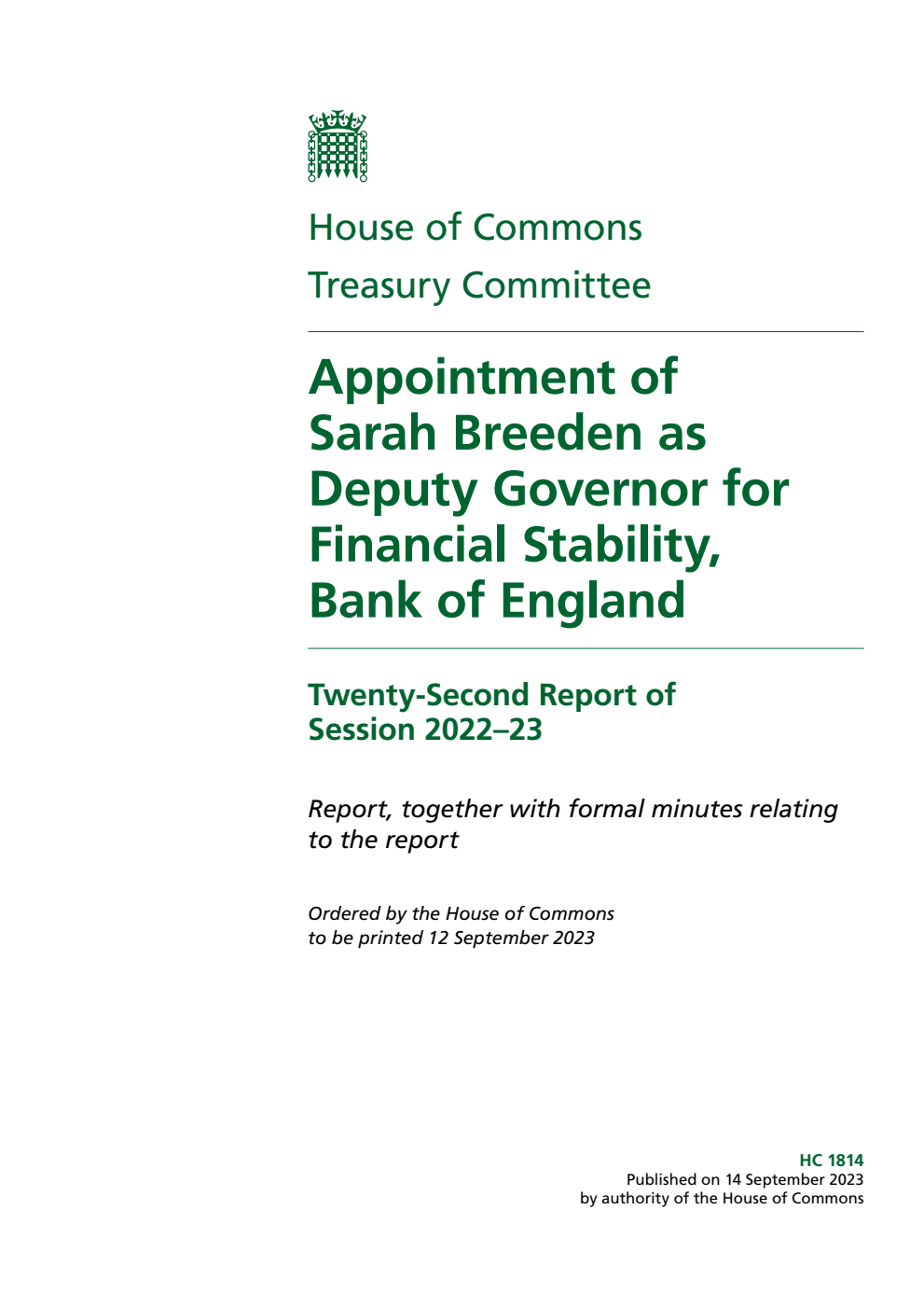 Treasury Committee 22nd Report. Appointment of Sarah Breeden as Deputy Governor for Financial Stability, Bank of England Volume 1. Report