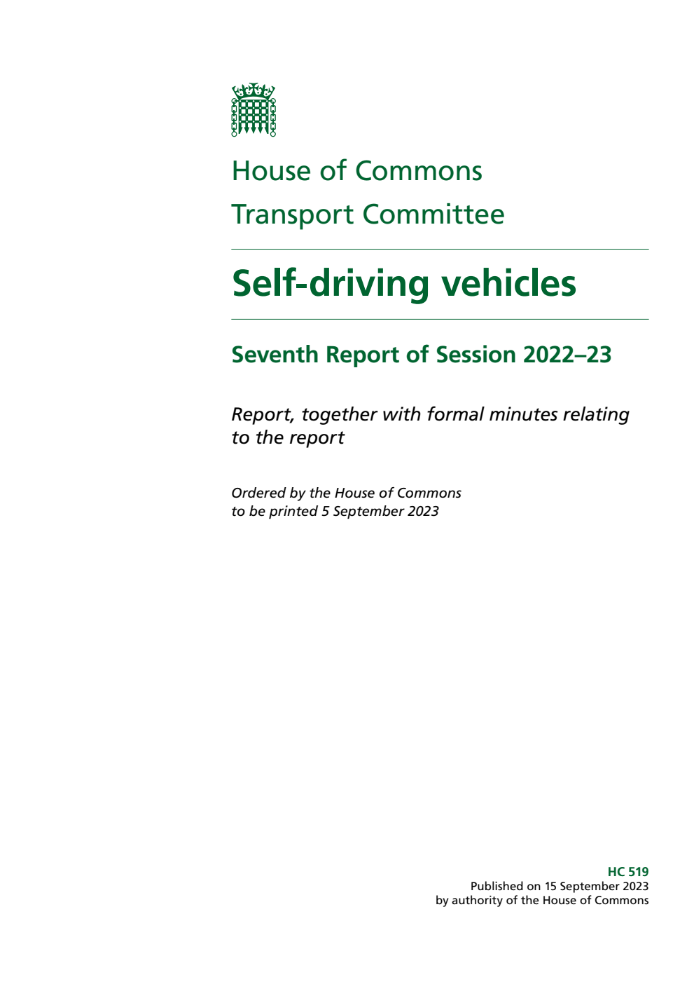 Transport Committee 7th Report. Self-driving vehicles Volume 1. Report