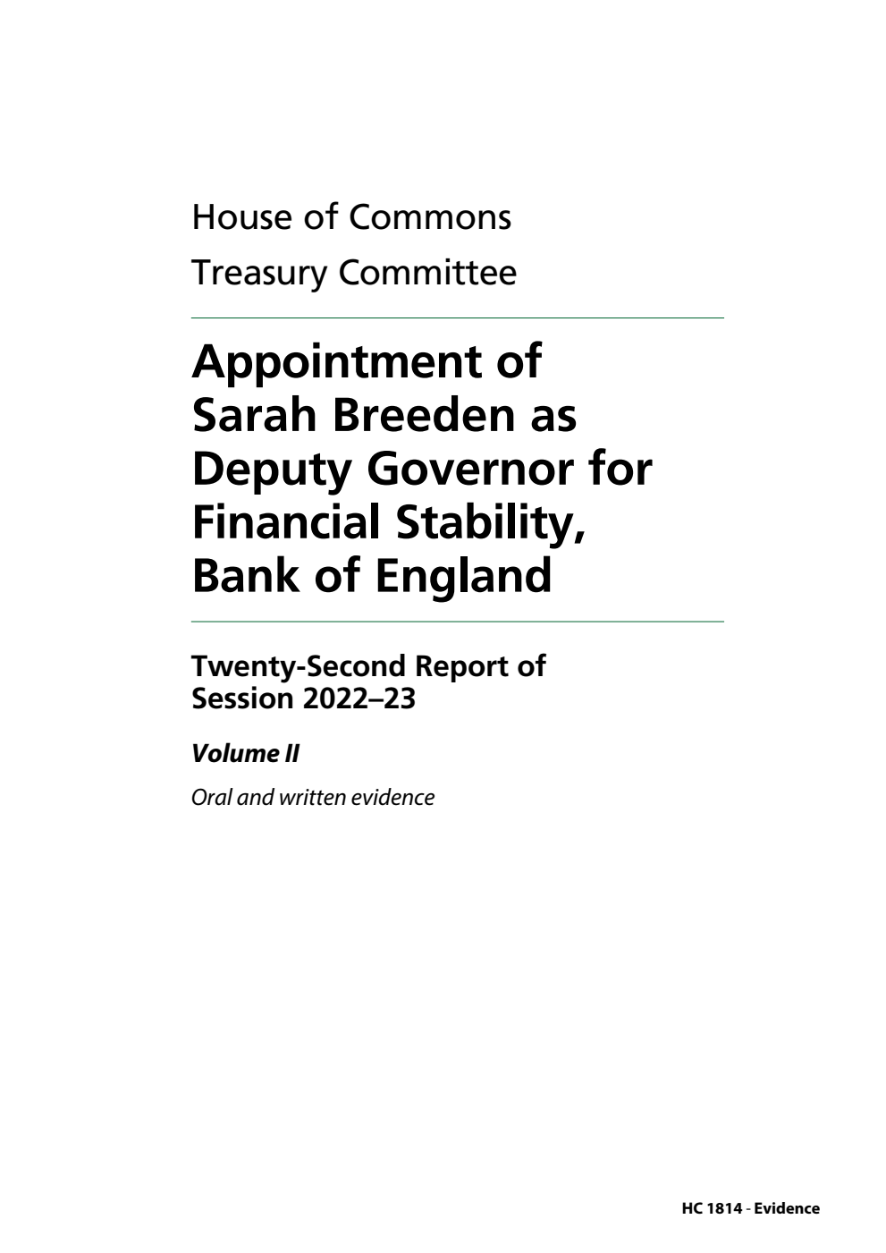Treasury Committee 22nd Report. Appointment of Sarah Breeden as Deputy Governor for Financial Stability, Bank of England Volume 2. Oral and written evidence