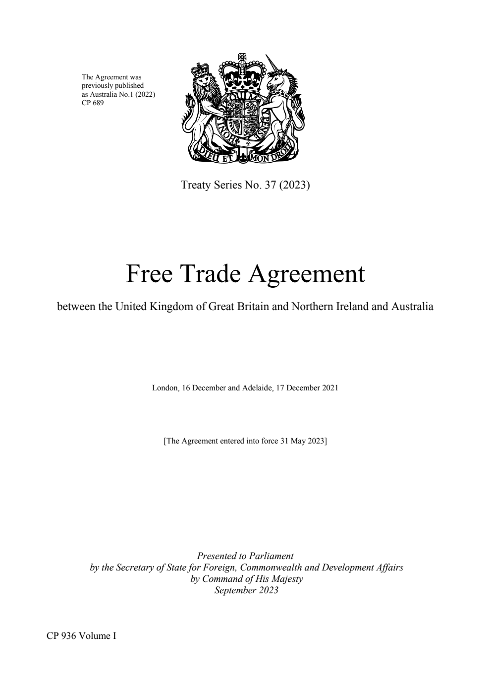 Treaty Series No. 37 (2023) Free Trade Agreement between the United Kingdom of Great Britain and Northern Ireland and Australia. London, 16 December and Adelaide, 17 December 2021. Volume 1