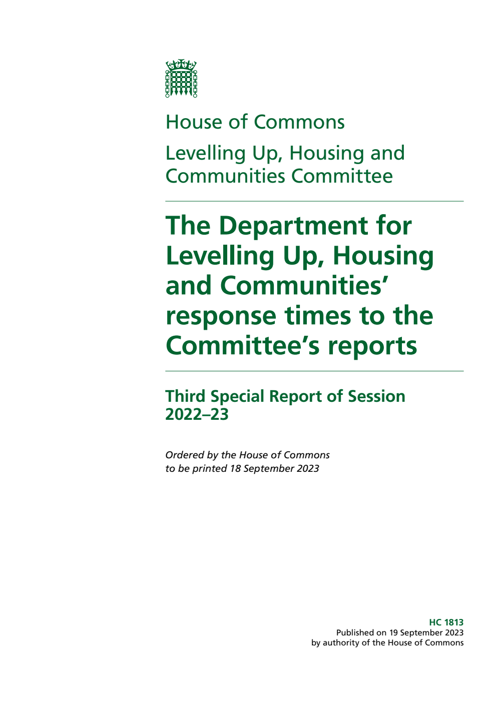 Levelling Up, Housing and Communities Committee 3rd Special Report. The Department for Levelling Up, Housing and Communities’ response times to the Committee’s reports
