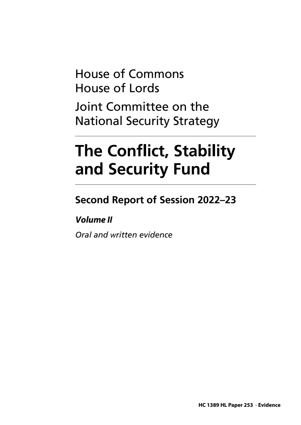 Joint Committee on the National Security Strategy 2nd Report. The Conflict, Stability and Security Fund Volume 2. Oral and written evidence