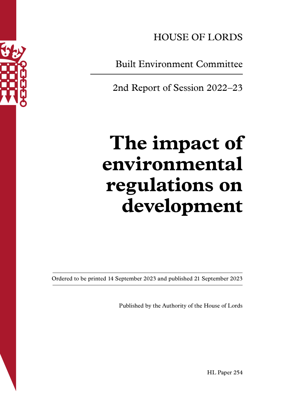 Built Environment Committee 2nd Report. The impact of environmental regulations on development Volume 1. Report
