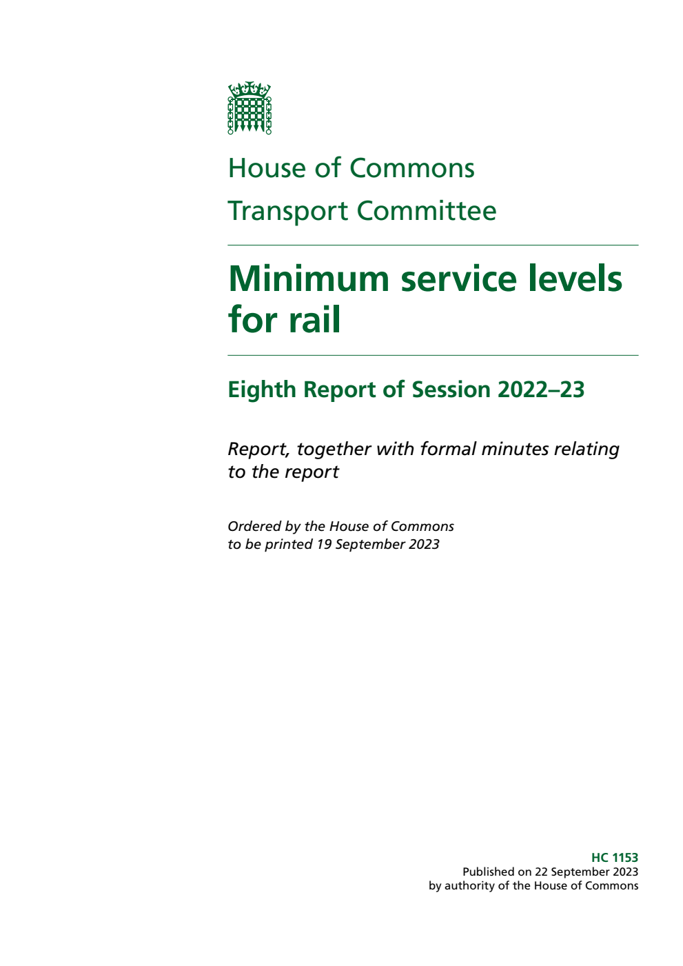 Transport Committee 8th Report. Minimum service levels for rail Volume 1. Report