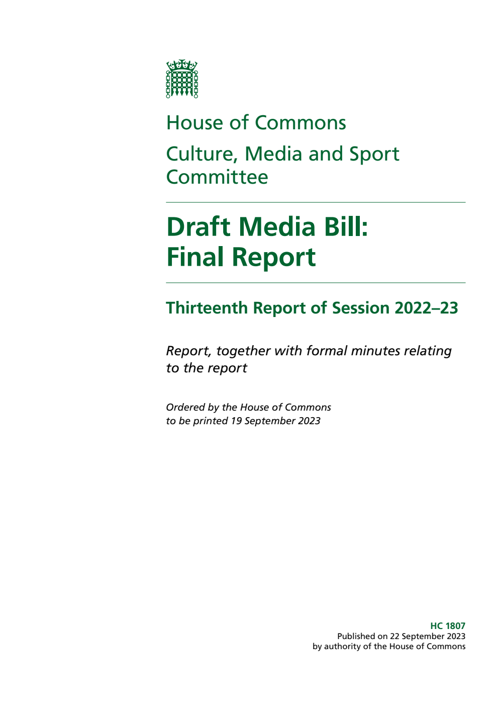Culture, Media and Sport Committee 13th Report. Draft Media Bill: Final Report Volume 1. Report
