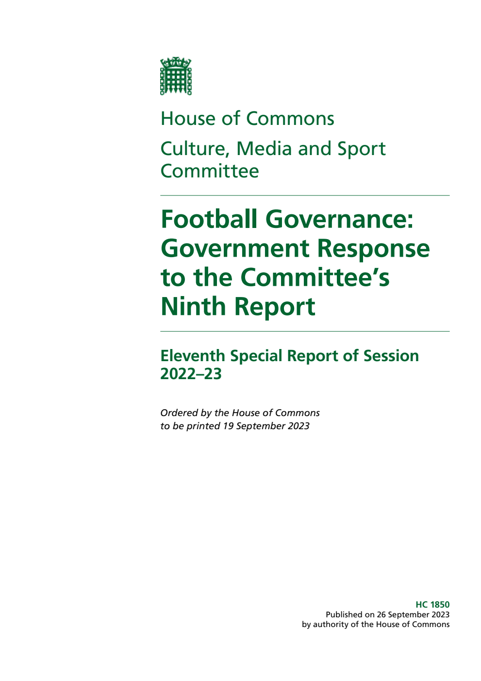 Culture, Media and Sport Committee 11th Special Report. Football Governance: Government Response to the Committee’s Ninth Report