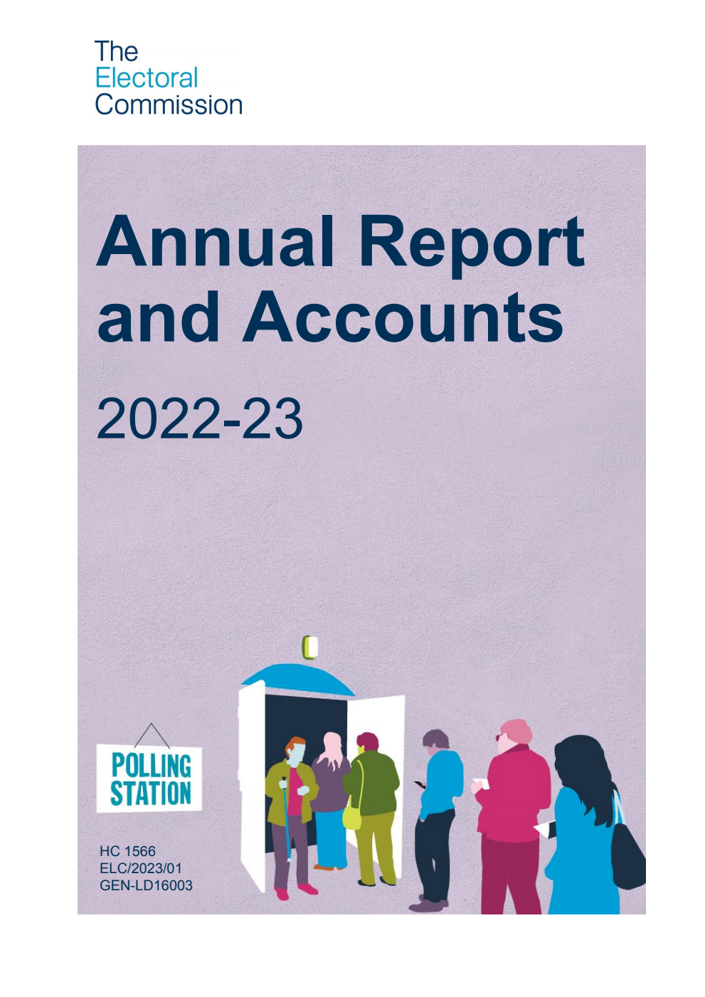 The Electoral Commission Annual Report and Accounts 2022-23 for the period 1 April 2022 to 31 March 2023 (withdrawn and replaced by HC 208 24/25, ISBN 9781528643078)