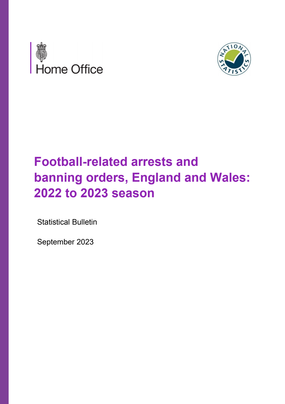 Home Office Statistical Bulletin Football-related arrests and banning orders, England and Wales: 2022 to 2023 season