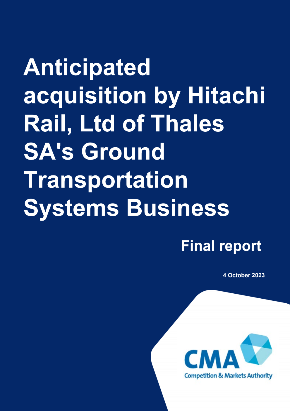 Anticipated acquisition by Hitachi Rail, Ltd of Thales SA's Ground Transportation Systems Business. Final Report