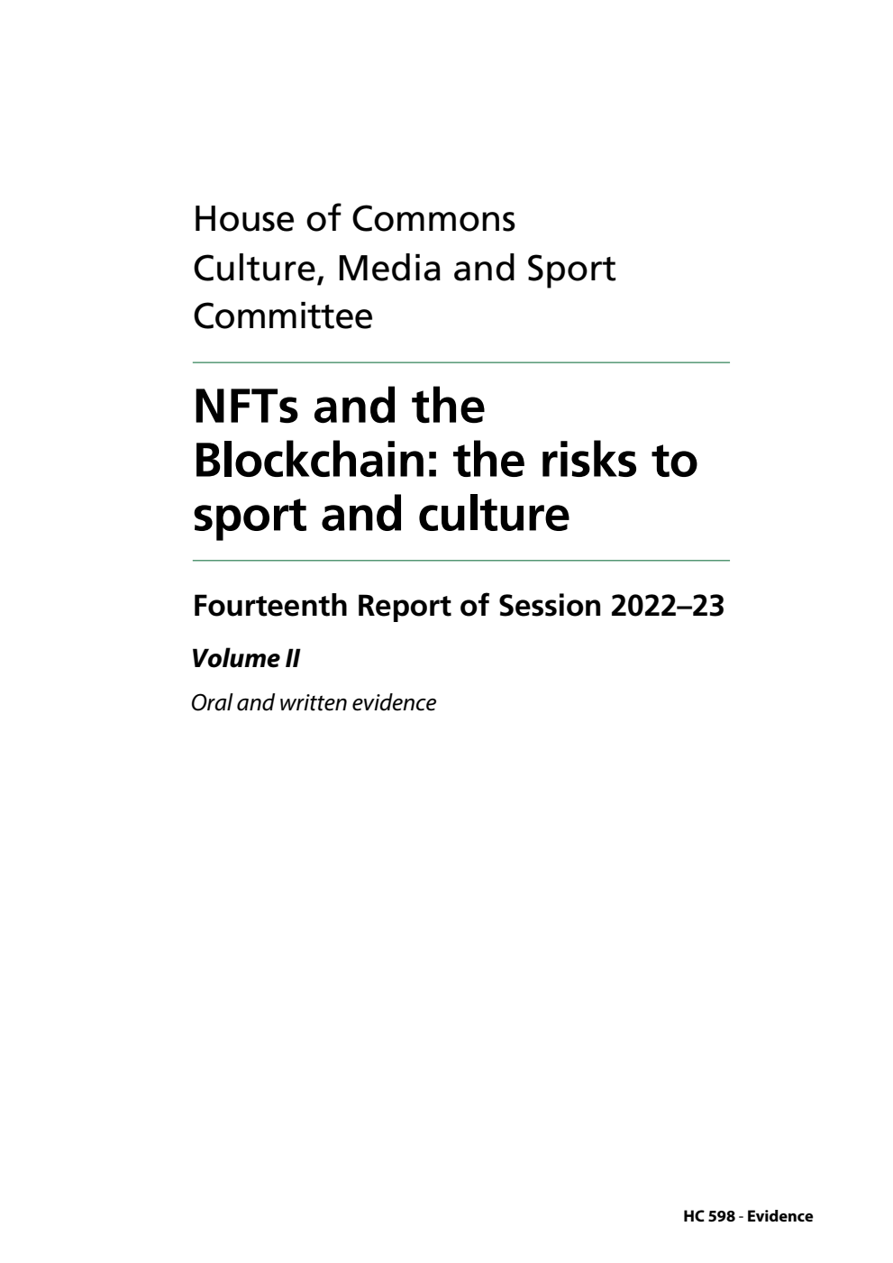 Culture, Media and Sport Committee 14th Report. NFTs and the Blockchain: the risks to sport and culture Volume 2. Oral and written evidence