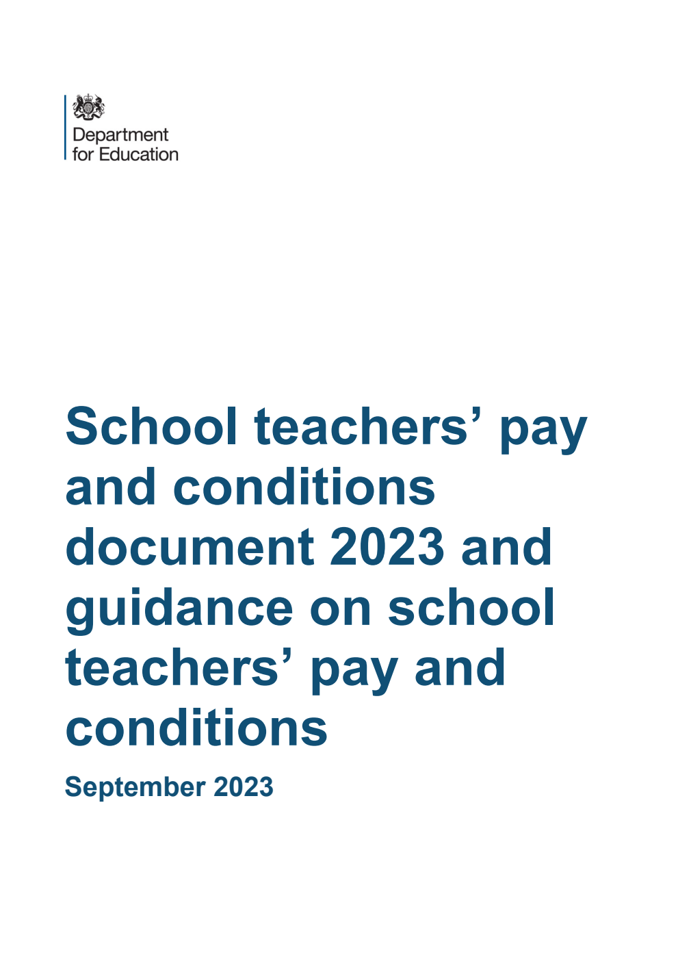 School teachers’ pay and conditions document 2023 and guidance on school teachers’ pay and conditions. September 2023
