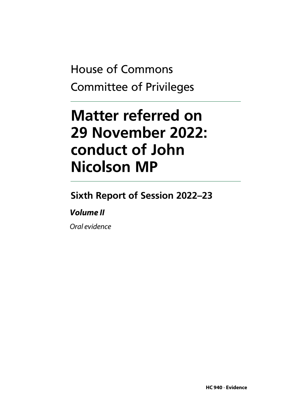 Privileges Committee 6th Report. Matter referred on 29 November 2022: conduct of John Nicolson MP Volume 2. Oral evidence