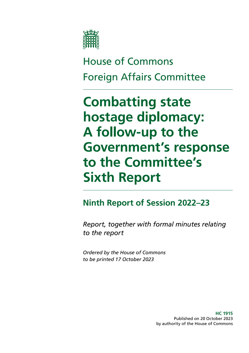 Foreign Affairs Committee 9th Report. Combatting state hostage diplomacy: A follow-up to the Government’s response to the Committee’s Sixth Report