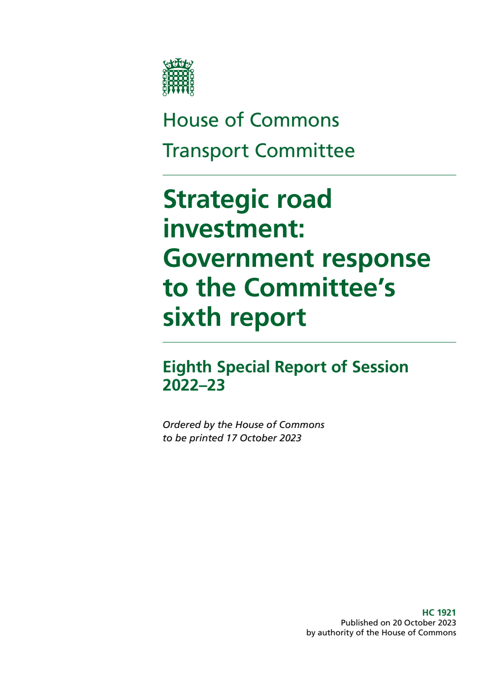 Transport Committee 8th Special Report. Strategic road investment: Government response to the Committee’s sixth report