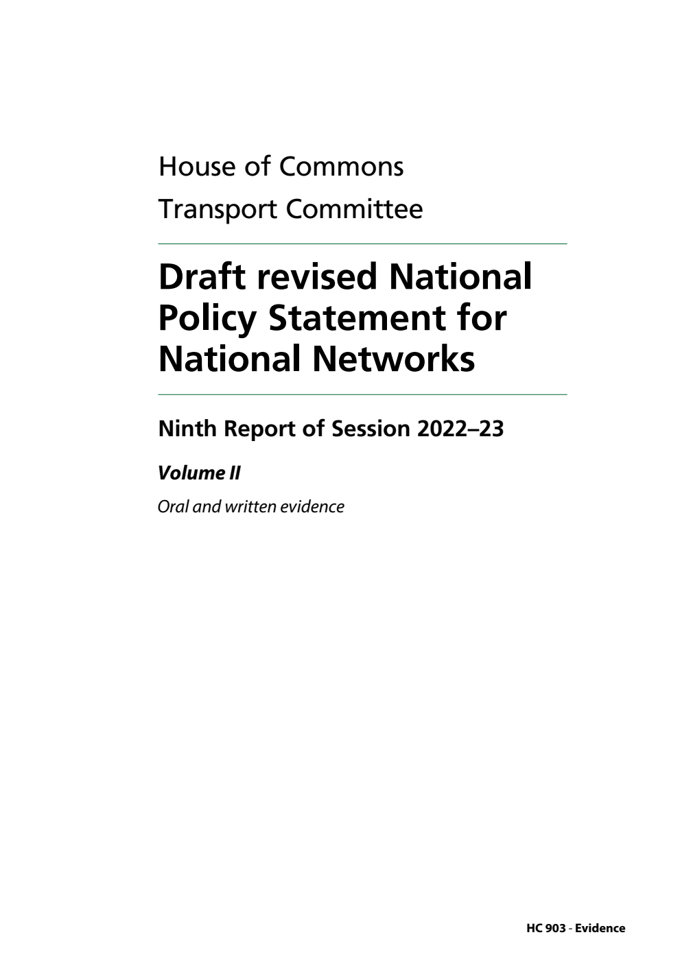 Transport Committee 9th Report. Draft revised National Policy Statement for National Networks Volume 2. Oral and written evidence