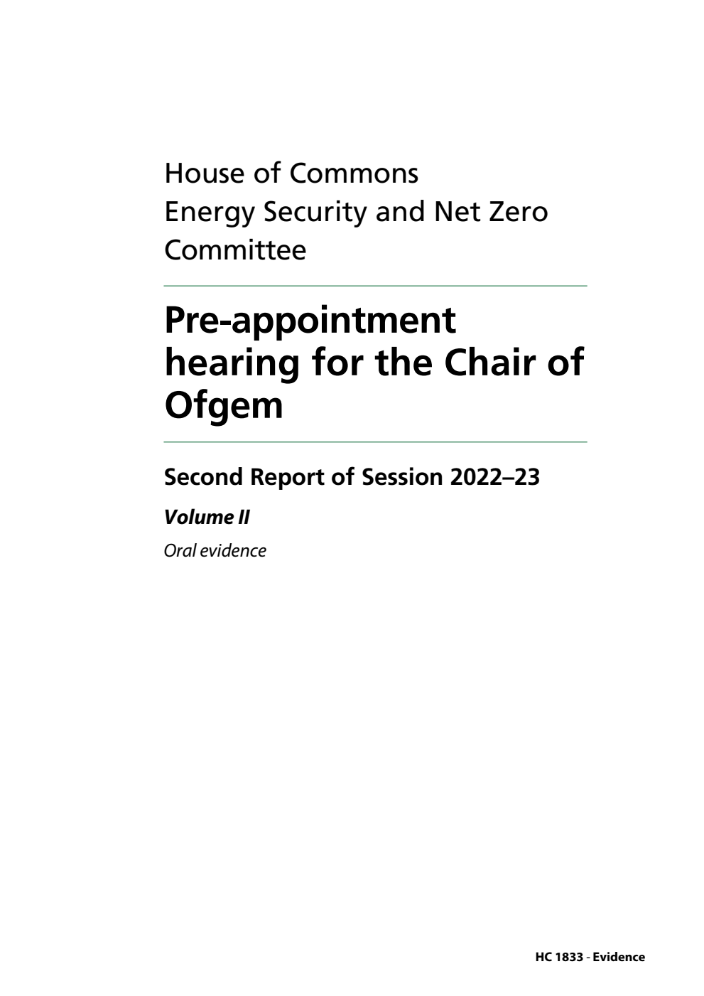 Energy Security and Net Zero Committee 2nd Report. Pre-appointment hearing for the Chair of Ofgem Volume 2. Oral evidence