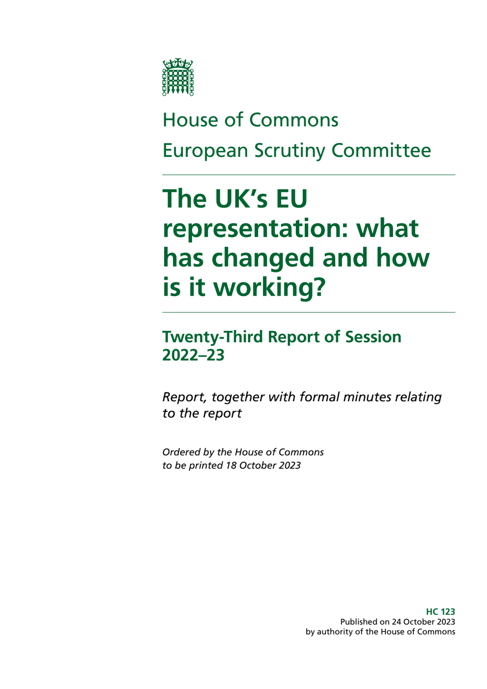 European Scrutiny Committee 23rd Report. The UK’s EU representation: what has changed and how is it working? Volume 1. Report