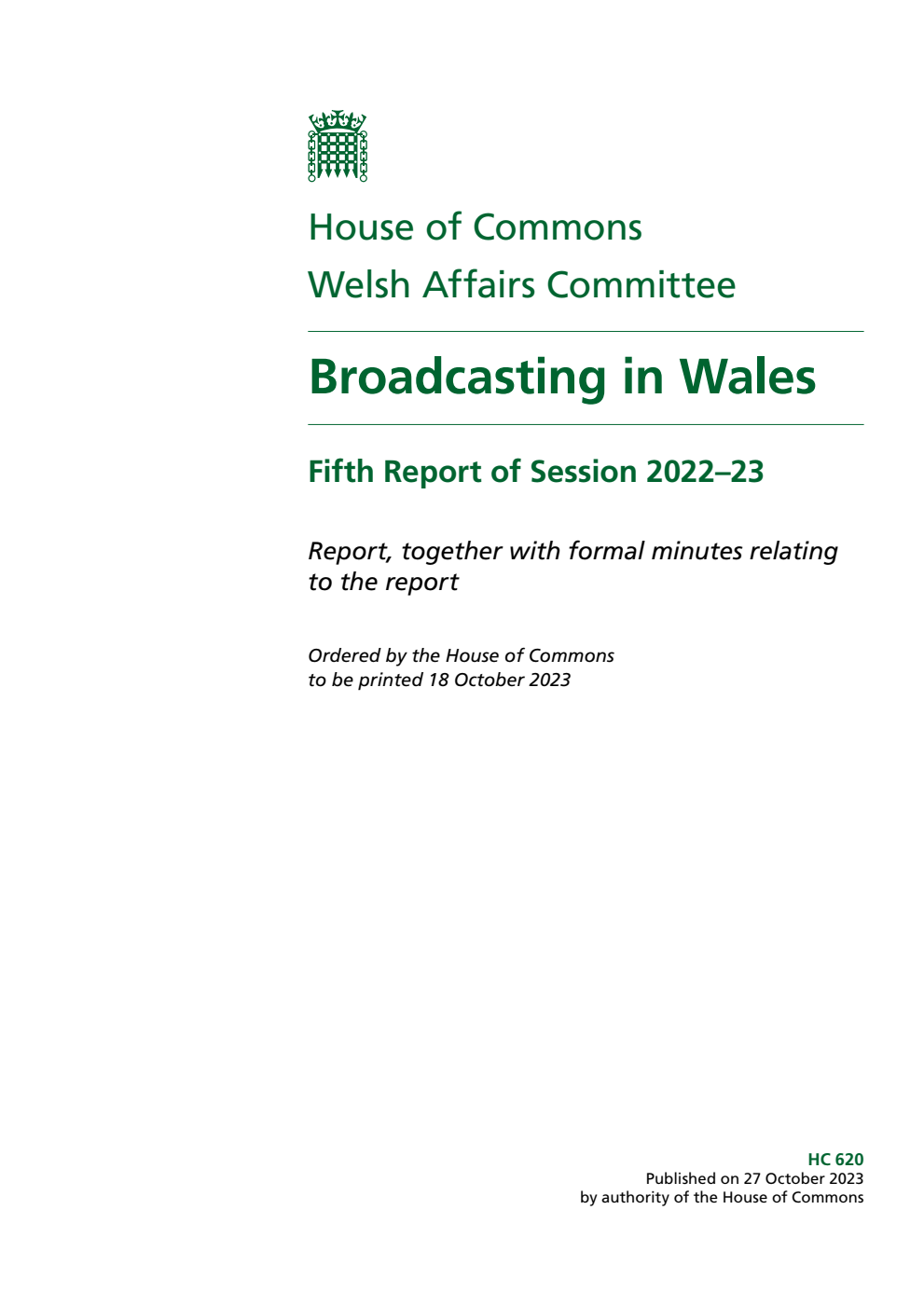 Welsh Affairs Committee 5th Report. Broadcasting in Wales Volume 1. Report