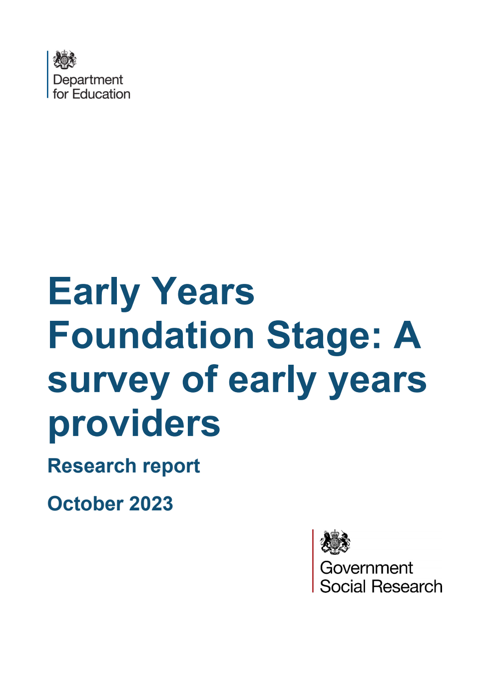 DFE-RR1379 Early Years Foundation Stage: A survey of early years providers. Research report. October 2023