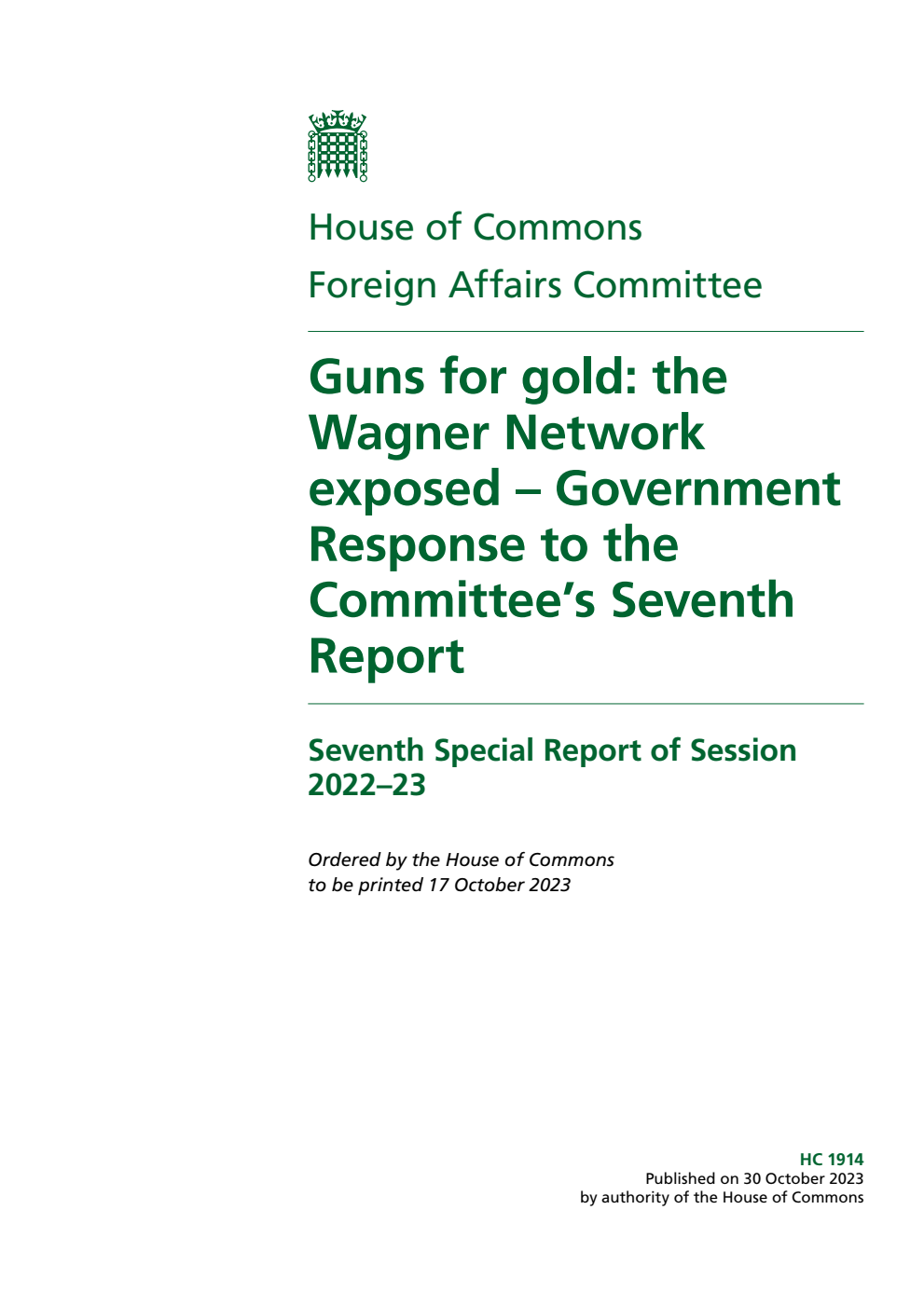 Foreign Affairs Committee 7th Special Report. Guns for gold: the Wagner Network exposed – Government Response to the Committee’s Seventh Report