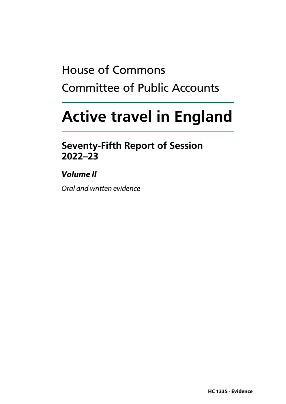 Public Accounts Committee 75th Report. Active travel in England Volume 2. Oral and written evidence