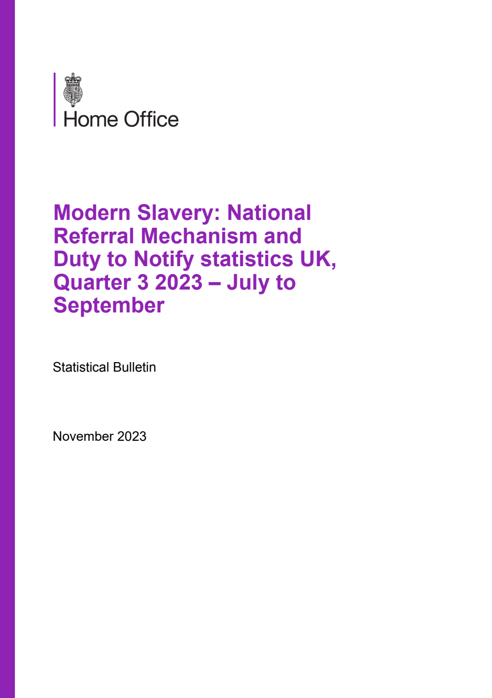 Home Office Statistical Bulletin Modern Slavery: National Referral Mechanism and Duty to Notify statistics UK, Quarter 3 2023 – July to September