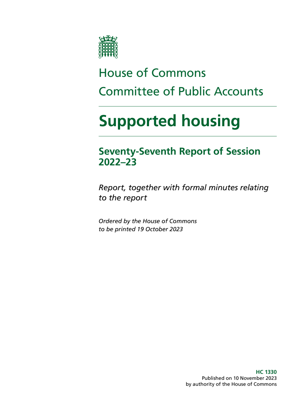 Public Accounts Committee 77th Report. Supported housing Volume 1. Report