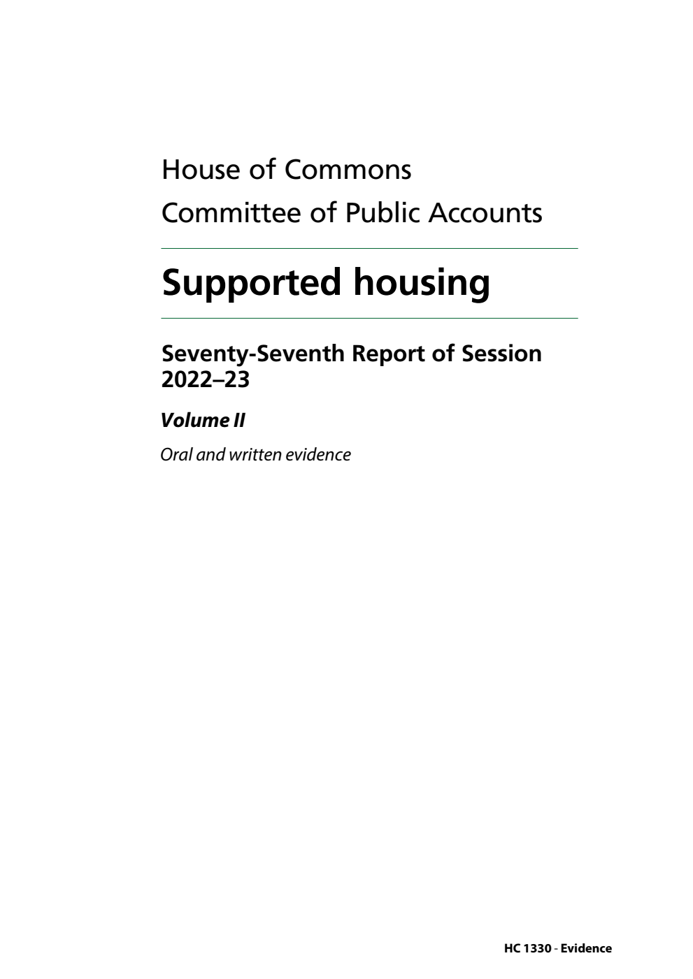 Public Accounts Committee 77th Report. Supported housing Volume 2. Oral and written evidence