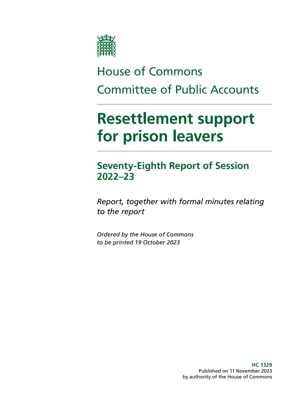 Public Accounts Committee 78th Report. Resettlement support for prison leavers Volume 1. Report