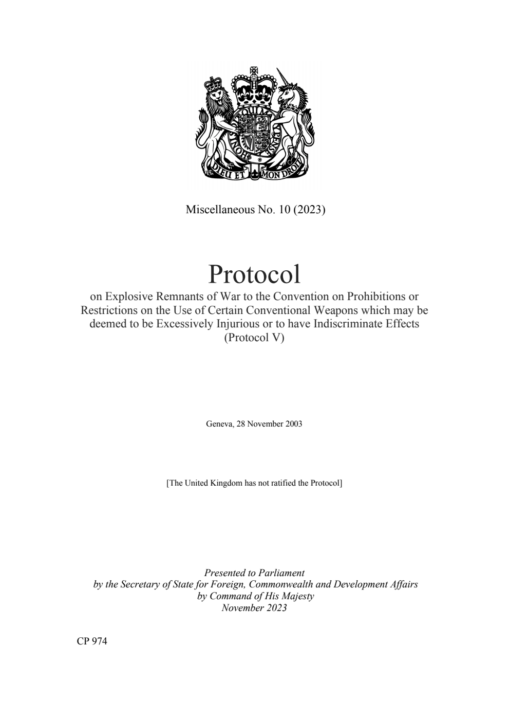 Miscellaneous No. 10 (2023) Protocol on Explosive Remnants of War to the Convention on Prohibitions or Restrictions on the Use of Certain Conventional Weapons which may be deemed to be Excessively Injurious or to have Indiscriminate Effects (Protocol V). Geneva, 28 November 2003