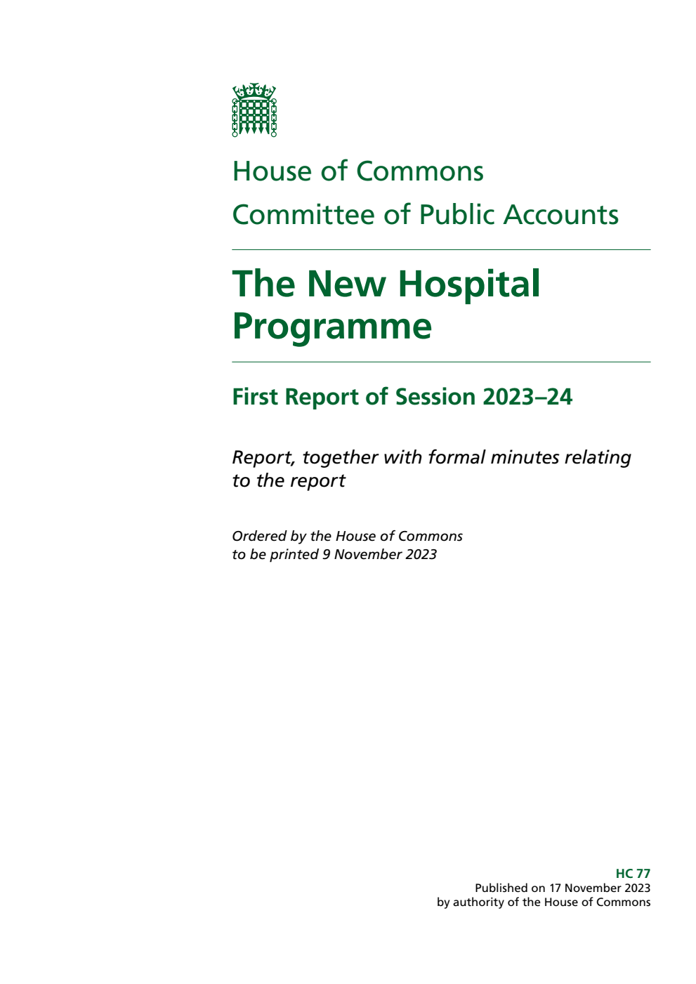Public Accounts Committee 1st Report. The New Hospital Programme Volume 1. Report