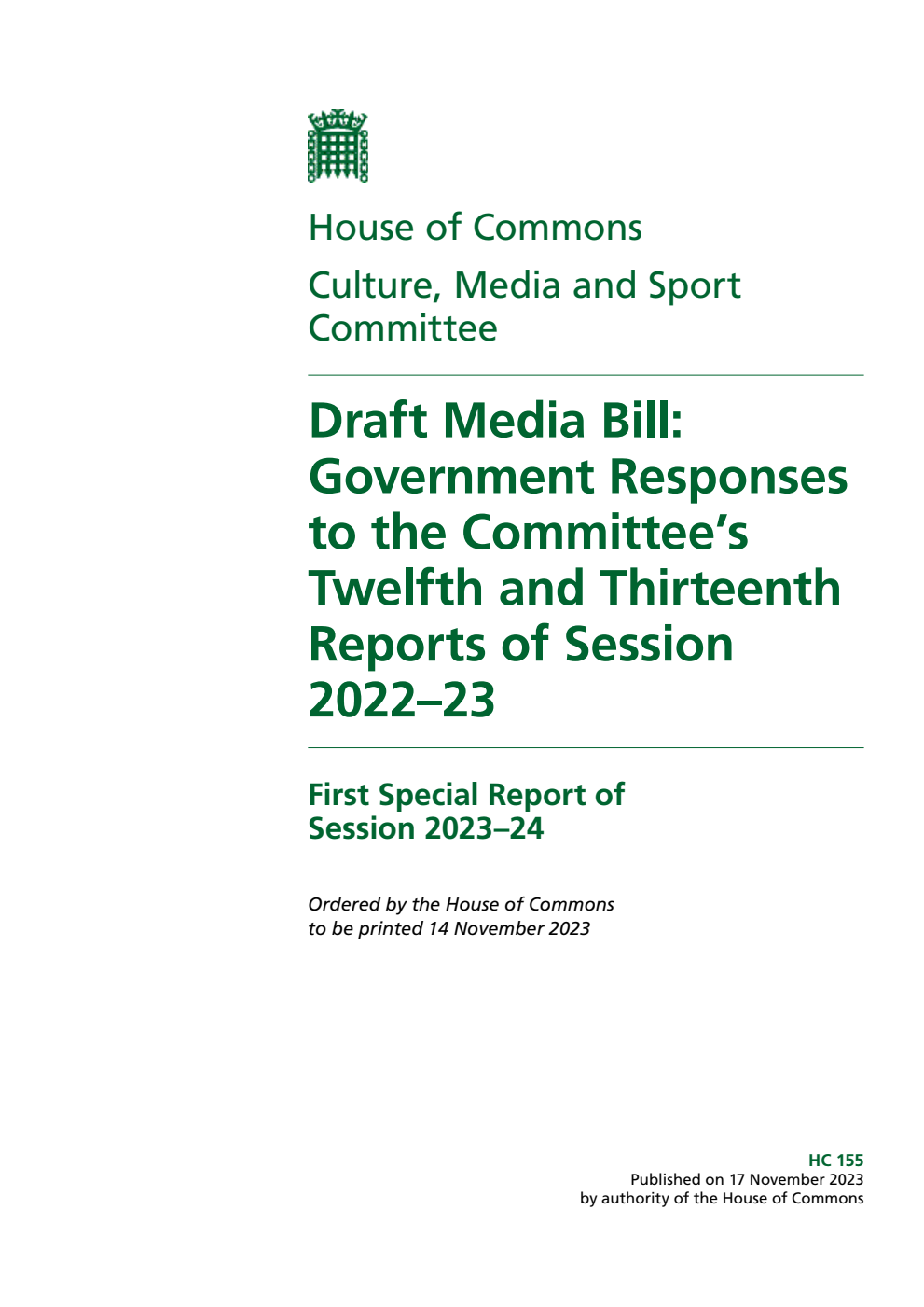 Culture, Media and Sport Committee 1st Special Report. Draft Media Bill: Government Responses to the Committee’s Twelfth and Thirteenth Reports of Session 2022–23