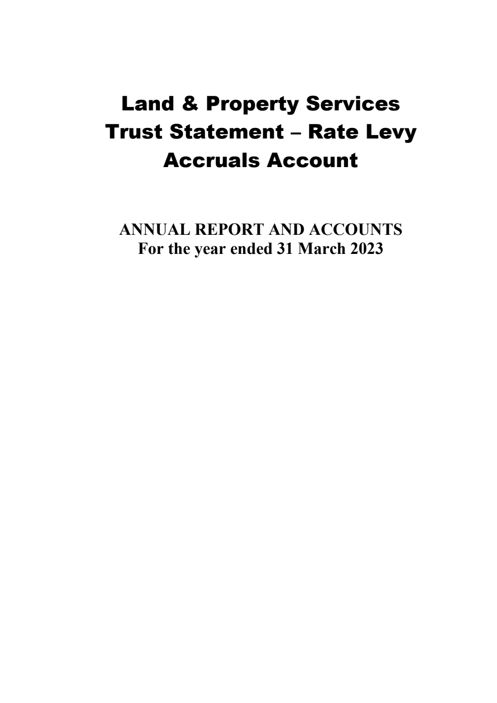 Land & Property Services Trust Statement – Rate Levy Accruals Account Annual Report and Accounts for the year ended 31 March 2023
