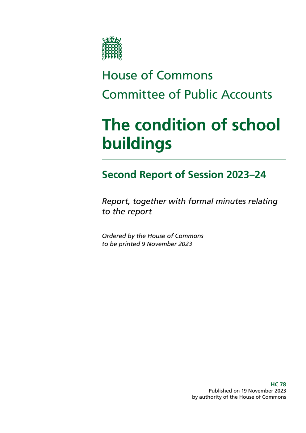 Public Accounts Committee 2nd Report. The condition of school buildings Volume 1. Report