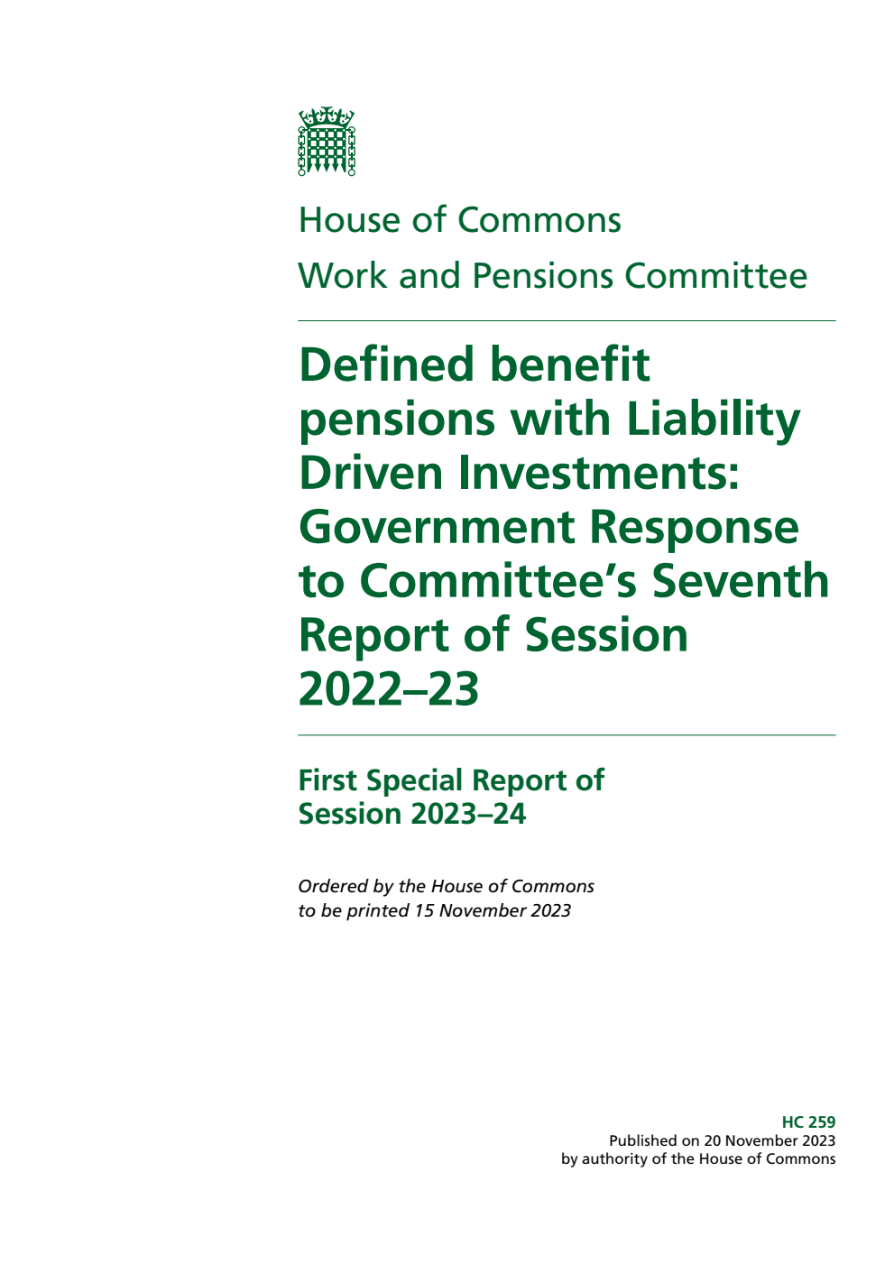 Work and Pensions Committee 1st Special Report. Defined benefit pensions with Liability Driven Investments: Government Response to Committee’s Seventh Report of Session 2022–23