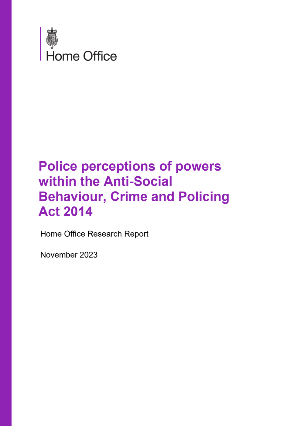 Home Office Research Report Police perceptions of powers within the Anti-Social Behaviour, Crime and Policing Act 2014