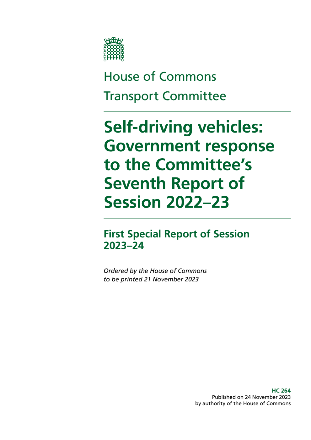 Transport Committee 1st Special Report. Self-driving vehicles: Government response to the Committee’s Seventh Report of Session 2022–23